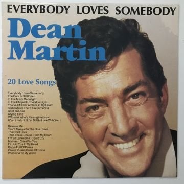 Dean Martin – Everybody Loves Somebody - 20 Love Songs