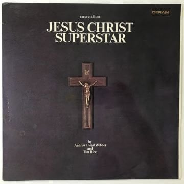Andrew Lloyd Webber And Tim Rice – Excerpts From Jesus Christ Superstar