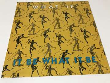 What If – It Be What It Be (Beyaz Renkli Plak)