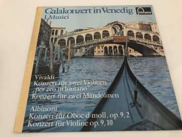 Vivaldi, Albinoni, I Musici ‎– Galakonzert In Venedig