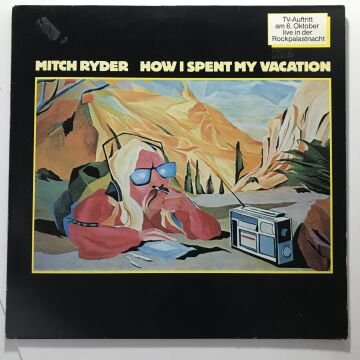 Mitch Ryder ‎– How I Spent My Vacation