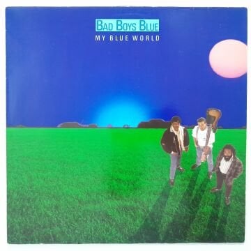 Bad Boys Blue ‎– My Blue World