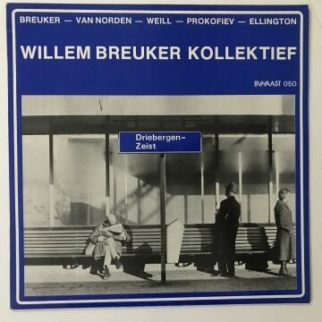 Willem Breuker Kollektief – Driebergen - Zeist