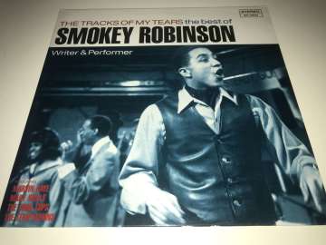 Smokey Robinson ‎– The Tracks Of My Tears - The Best Of Smokey Robinson (Writer & Performer)