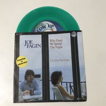 Joe Fagin – Why Don't We Spend The Night / Cry For No One (Yeşil Renkli Plak)