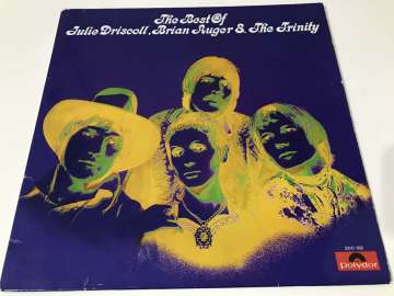 Julie Driscoll, Brian Auger & The Trinity – The Best Of Julie Driscoll, Brian Auger & The Trinity