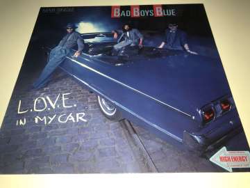 Bad Boys Blue ‎– L.O.V.E. In My Car