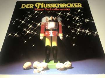 Peter Tschaikowsky ‎– Der Nussknacker Ballett op. 71 (excerpts)