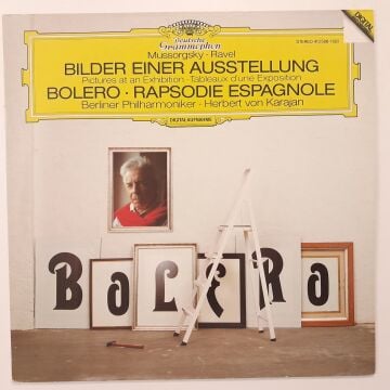 Mussorgsky, Ravel, Herbert von Karajan, Berliner Philharmoniker – Bilder Einer Ausstellung / Bolero / Rapsodie Espagnole