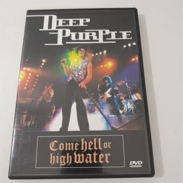 Deep Purple – Come Hell Or High Water