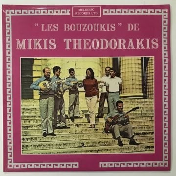 Mikis Theodorakis Avec Maria Farantouri – Les Bouzoukis De Mikis Theodorakis