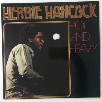 Herbie Hancock – Hot And Heavy