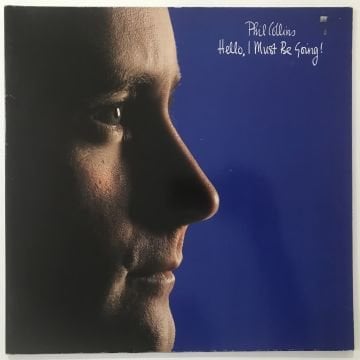 Phil Collins ‎– Hello, I Must Be Going!