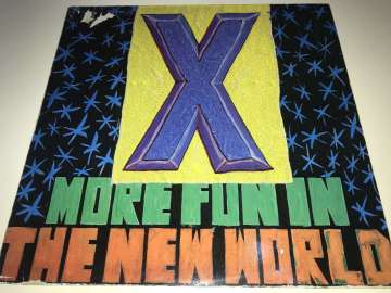 X ‎– More Fun In The New World