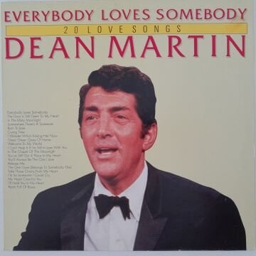 Dean Martin – Everybody Loves Somebody (20 Love Songs)