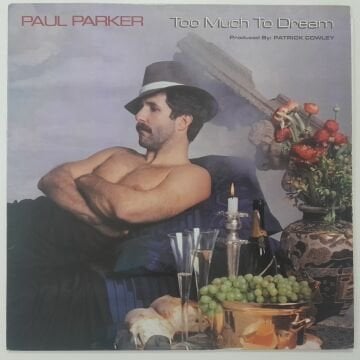 Paul Parker – Too Much To Dream