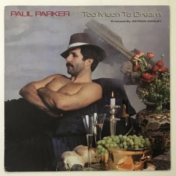 Paul Parker – Too Much To Dream