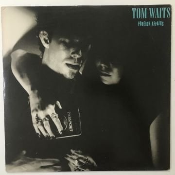 Tom Waits – Foreign Affairs