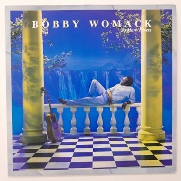 Bobby Womack – So Many Rivers