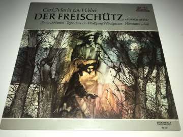 Carl Maria von Weber / Anny Schlemm, Rita Streich, Hermann Uhde, Wolfgang Windgassen – »Der Freischütz« (Ausschnitte)