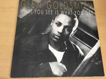Glen Goldsmith ‎– What You See Is What You Get