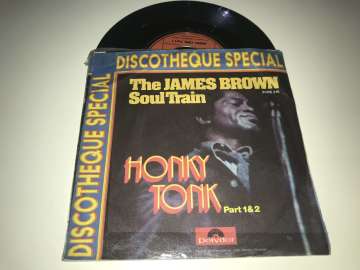 The James Brown Soul Train – Honky Tonk (Part 1 & 2)
