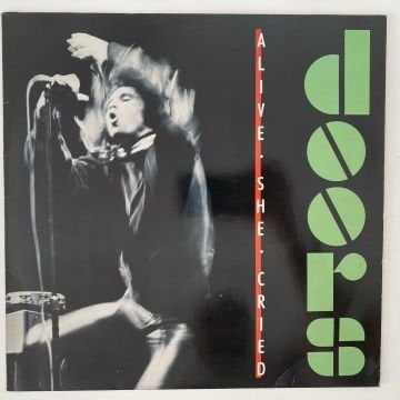 The Doors ‎– Alive, She Cried