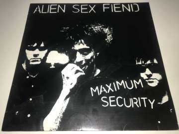 Alien Sex Fiend – Maximum Security