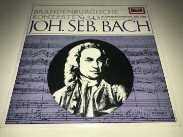 Joh. Seb. Bach / Das Südwestdeutsche Kammerorchester - Friedr. Tilegant Mit Kraft Thorwald Dilloo, György Terebesi, Hermann Werdermann – Brandenburgische Konzerte Nr.3, 4, 5