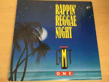 G.M.T. One ‎– Rappin' Reggae Night