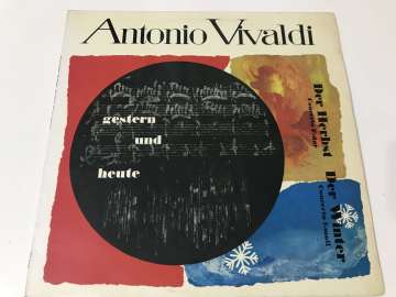 Antonio Vivaldi, Jaap Schröder, Günter Noris – Antonio Vivaldi - Gestern Und Heute - Der Herbst & Der Winter
