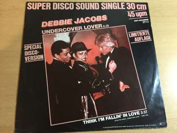 Debbie Jacobs ‎– Undercover Lover (Special Disco-Version) / Think I'm Fallin' In Love