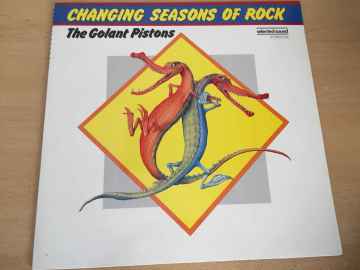 The Golant Pistons ‎– Changing Seasons Of Rock