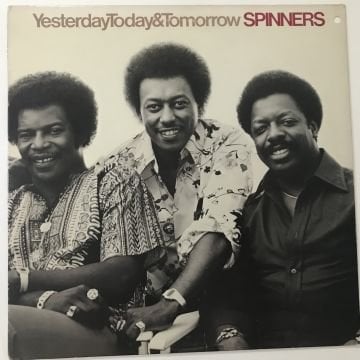 Spinners ‎– Yesterday, Today & Tomorrow