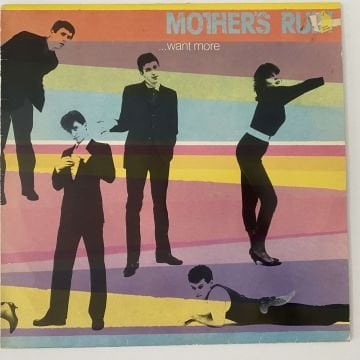 Mother's Ruin ‎– Want More