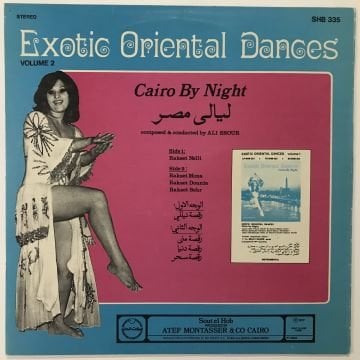 Ali Srour – Exotic Oriental Dances - Cairo By Night = ليالي مصر (Instrumental) Volume 2