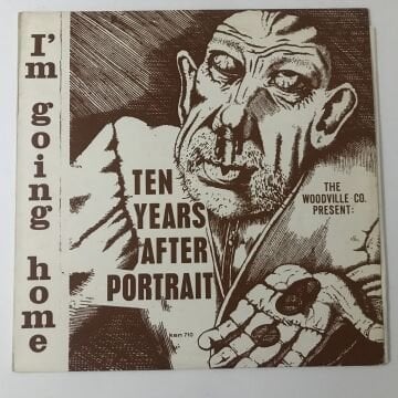 The Woodville Co. – I'm Going Home / Ten Years After Portrait