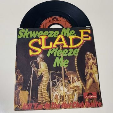 Slade – Skweeze Me, Pleeze Me