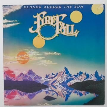 Firefall – Clouds Across The Sun