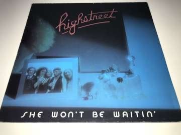 Highstreet ‎– She Won't Be Waitin'