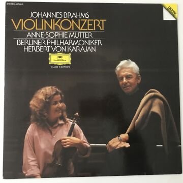 Johannes Brahms, Anne-Sophie Mutter, Berliner Philharmoniker · Herbert von Karajan ‎– Violinkonzert = Violin Concerto = Concerto Pour Violon