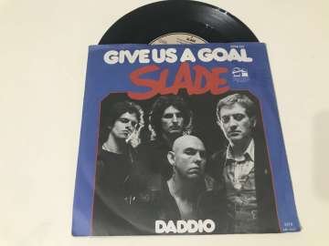 Slade – Give Us A Goal