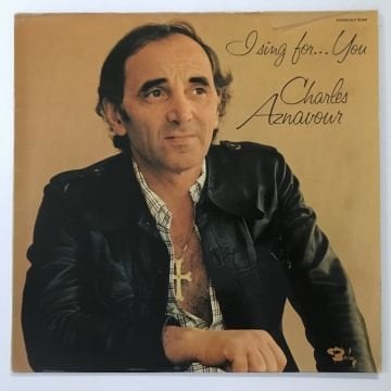 Charles Aznavour – I Sing For... You
