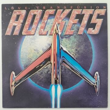 The Rockets – Love Transfusion
