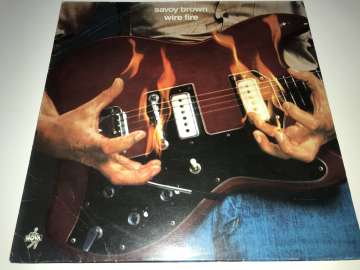 Savoy Brown Featuring Kim Simmonds ‎– Wire Fire
