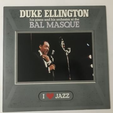 Duke Ellington – Duke Ellington His Piano And His Orchestra At The Bal Masque