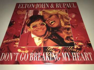 Elton John & RuPaul ‎– Don't Go Breaking My Heart