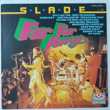 Slade ‎– Far Far Away