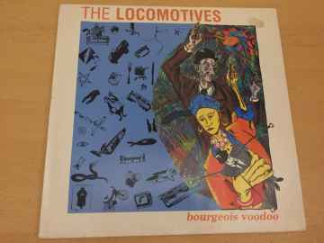 The Locomotives ‎– Bourgeois Voodoo