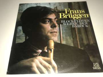 Frans Brüggen – Blockflötenwerke Des Barock